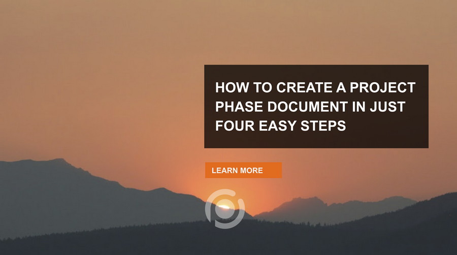 How to create a project phase document in just four easy steps