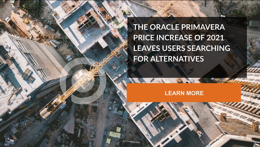 The Oracle Primavera P6 price increase of 2021 leaves users searching for alternatives